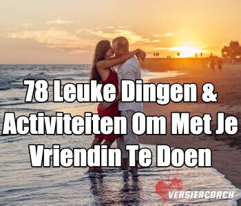 dingen om te doen met je vriendin|50 leuke dingen om te doen met je vriendin 